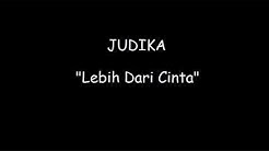 Judika Lebih Dari Cinta Lirik  - Durasi: 4:07. 