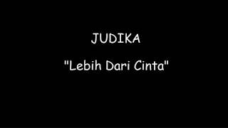 Judika Lebih Dari Cinta Lirik