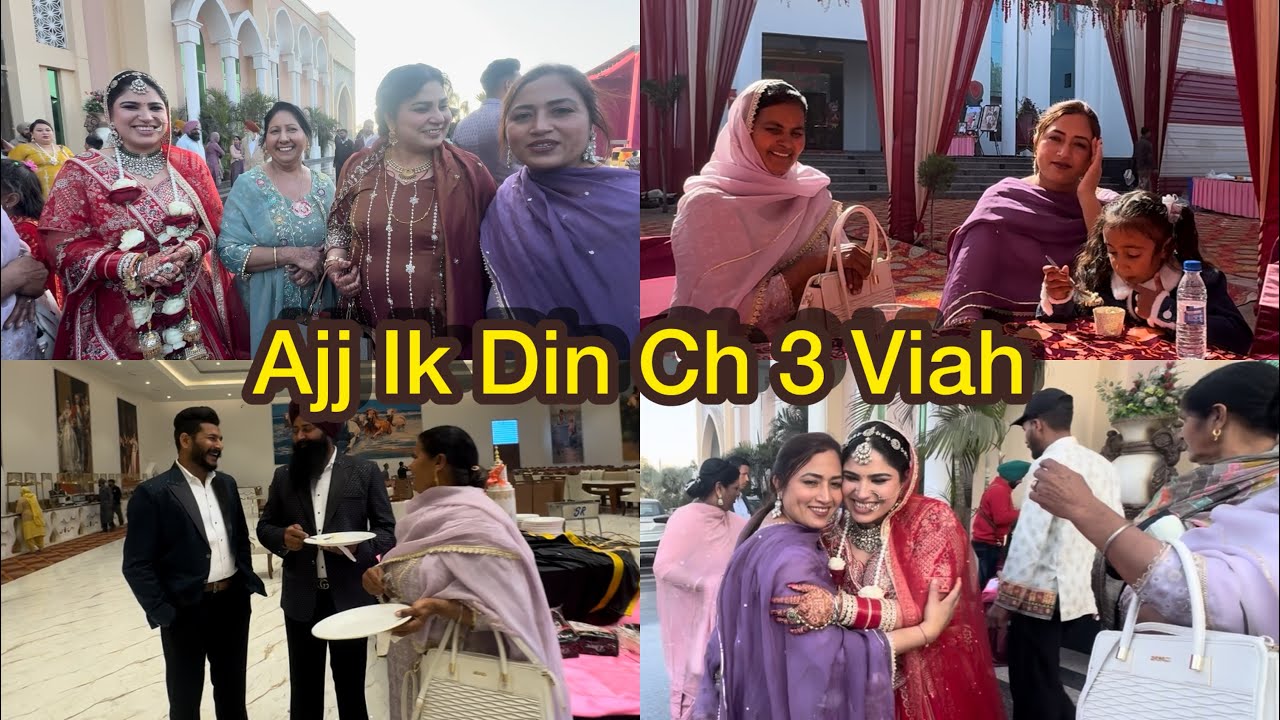 Ajj Ik Din Ch 3 Viah, Es Lai Video Nei Bann Rahea 😍