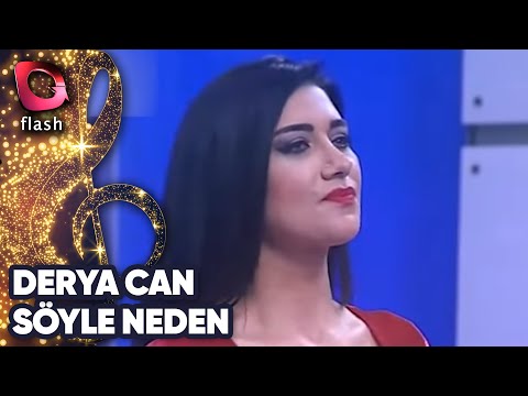 Derya Can | Söyle Neden | Flash Tv