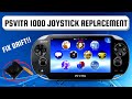 How to Replace PSVITA 1000 Joy Stick - Analog Stick Replacement - Stick Drift FIX