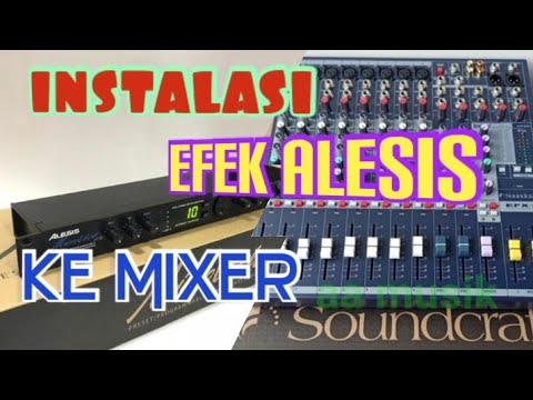 Efek Alesis Ke Mixer