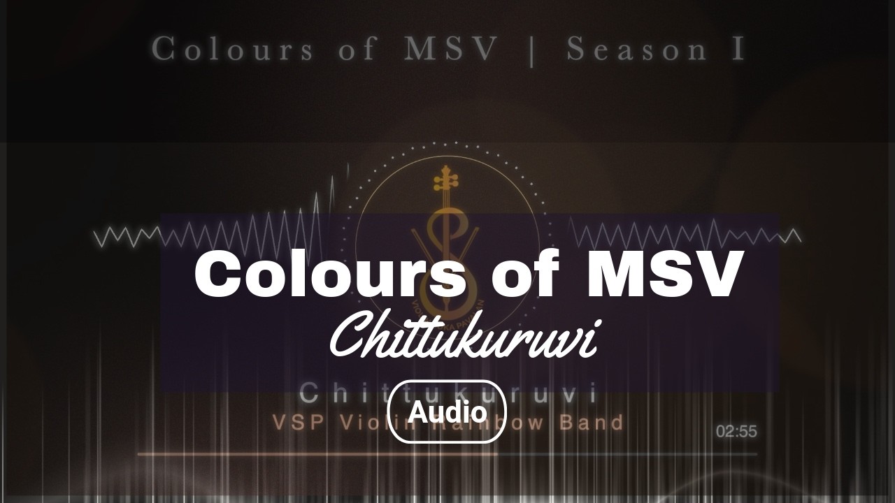 🎨 Colours of MSV Season 1 | Chittu Kuruvi Audio Song | Violin Rainbow Band