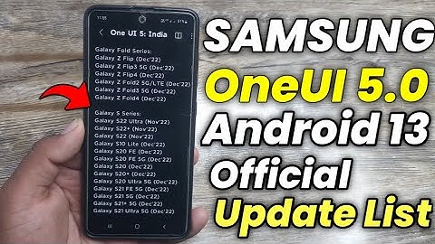 Samsung OneUI 5.0 Android 13 Official Update List | A51 A52 A52S A71 F62 M52 A53 A33 S20FE S21 FE