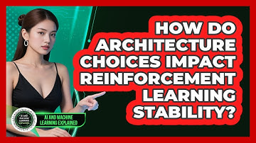 How Do Architecture Choices Impact Reinforcement Learning Stability?