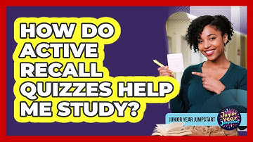 How Do Active Recall Quizzes Help Me Study?