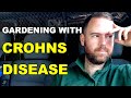 Gardening with Crohns Disease | Running a Self Employed Business