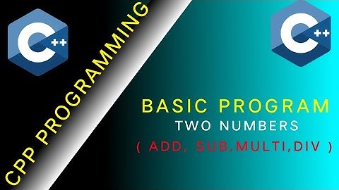 C++ Basic Program to Calculate Numbers (Add, Subtract,Multiply,Divide)!RAHUL TANEJA 2.O