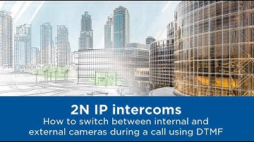 Switching between internal and external cameras using DTMF