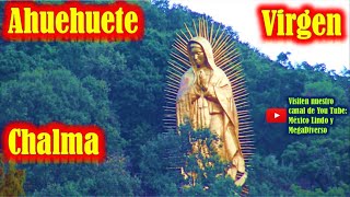 Virgen GIGANTE de Bronce en CHALMA entre Pinos y Ocotes la mas grande de AMERICA