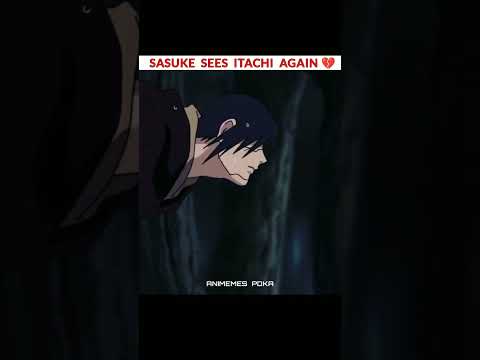 Sasuke Sees Reanimation Itachi Sad Itachi