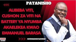 PATANISHO : ALIBEBA VITI, CUSHON ZA VITI NA BATTERY YA NYUMBA AKAELEKEA KWAO - EMMANUEL BARASA