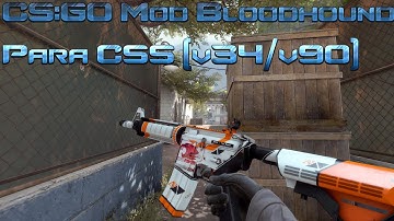 CS:GO Mod Gloves Bloodhound Para CSS v34/v90