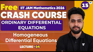 IIT JAM 2026 Mathematics Crash Course | Differential Equations | Homogeneous Differential Equations