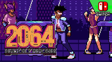 [Switch] 2064: Read Only Memories INTEGRAL | Prologue & Chapter 1