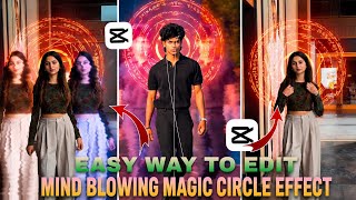 Easy Edit Mind-Blowing Magic Circle Effect In CapCut 2026