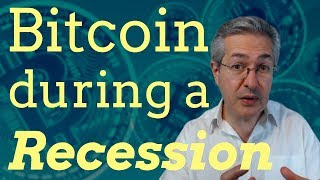 What Happens To Bitcoin In A Recession?