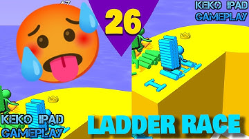 Ladder Race - Level 26 - KEKO IPAD GAMEPLAY Android ios