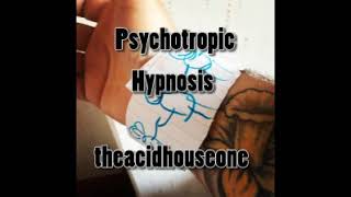 Psychotropic - Hypnosis
