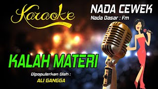 Karaoke KALAH MATERI ( Ali Gangga ) Nada Wanita