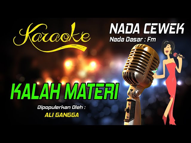 Karaoke KALAH MATERI ( Ali Gangga ) Nada Wanita class=