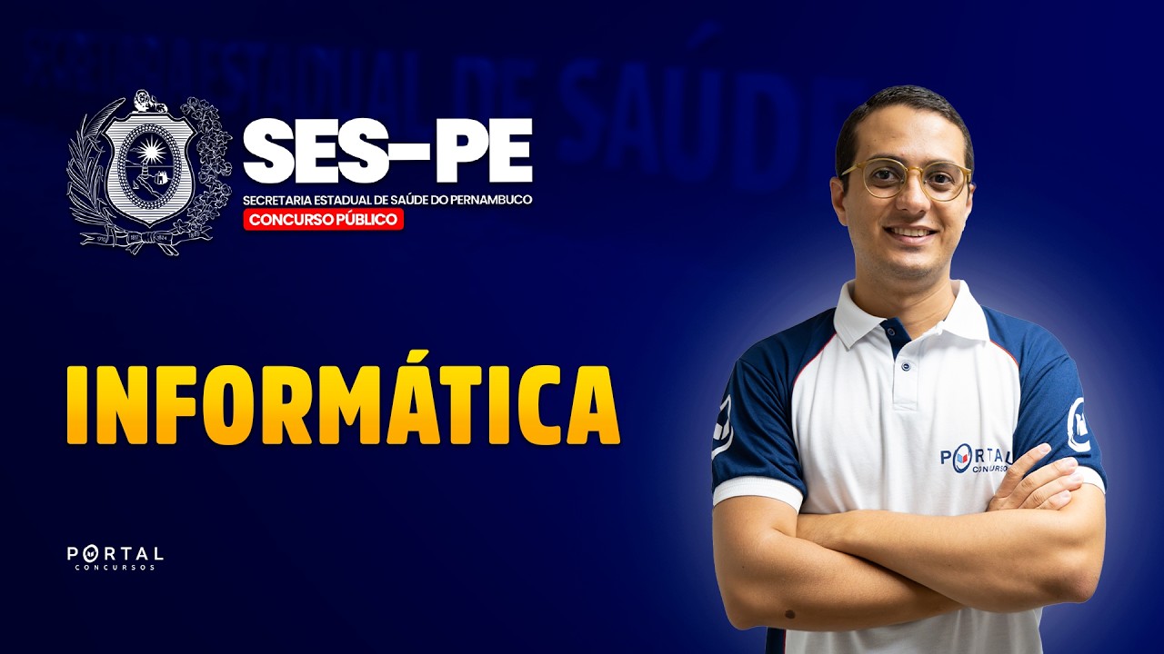 CONCURSO SES/PE: INFORMÁTICA | Com o Profº. Danilo Vilanova