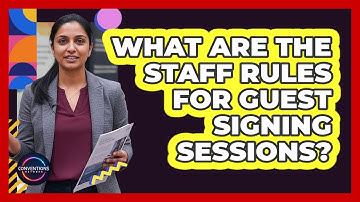 What Are The Staff Rules For Guest Signing Sessions?