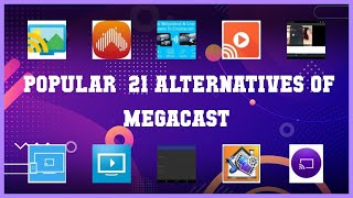 Megacast Best 21 Alternatives Of Megacast
