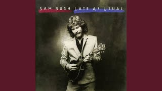 Video thumbnail of "Sam Bush - Crooked Smile"