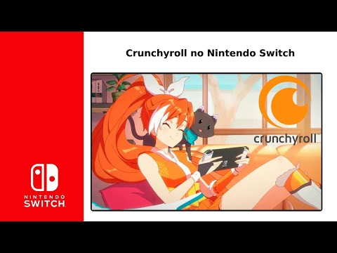 Crunchyroll no Nintendo Switch: como instalar para ver animes de graça