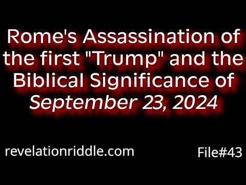 Rome Assassinated the First "Trump"! Significance of September 23, 2024 END TIMES | NWO | ROME
