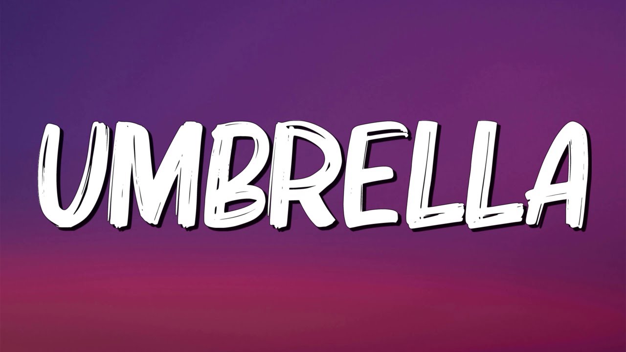 Umbrella - Rihanna (Lyrics)