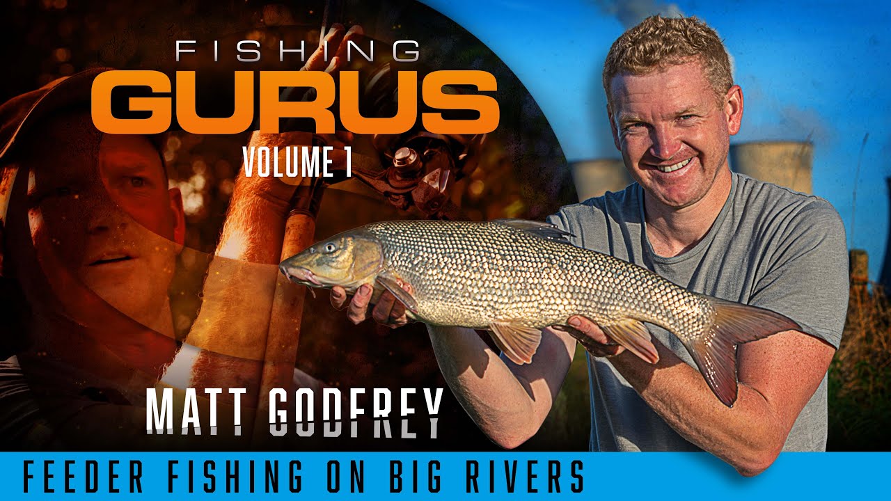 Fishing Gurus Vol 1: Feeder Fishing On Big Rivers | Matt Godfrey - POBSE