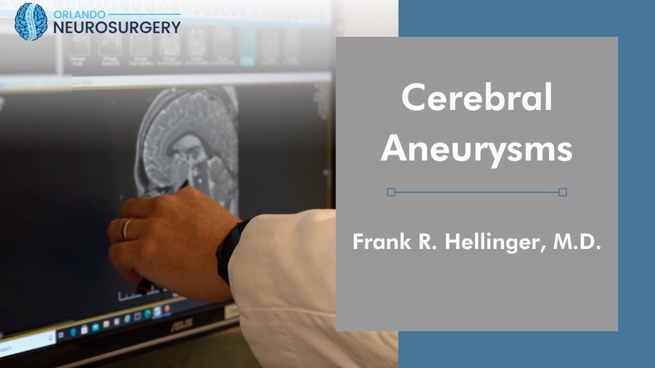 Cerebral Aneurysms | Frank R. Hellinger, M.D. | Orlando Neurosurgery ...