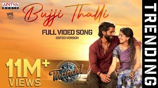 Bujji Thalli Full Video Song Thandel Naga Chaitanya, Sai Pallavi Javed Ali Dsp