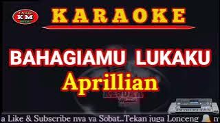 Aprillian - BAHAGIAMU LUKAKU (Karaoke/lirik) Lagu terbaru 2021