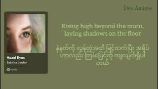 Download lagu Sabrina Jordan // Hazel Eyes (Lyrics) Myanmar Subtitles ( lyrics mmsub )