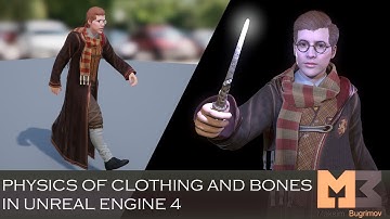 TUTORIAL - Physics of Cloths And Bones In UNREAL ENGINE 4
