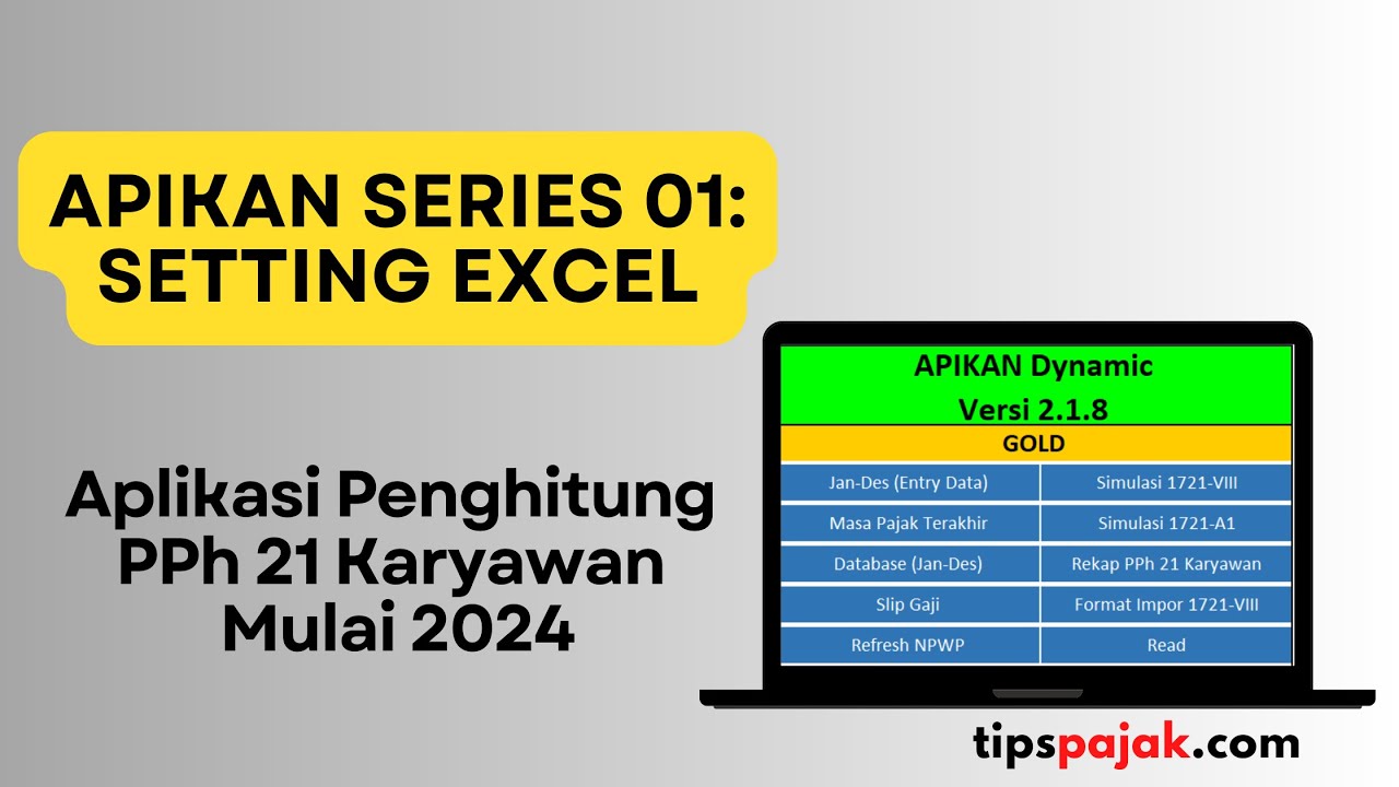 Apikan Series 01: Setting Excel APIKAN Kertas Kerja PPh 21 Karyawan ...