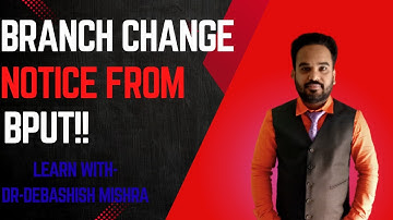 BRANCH CHANGE NOTICE FROM BPUT|| APPLY NOW!!