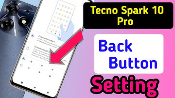 Tecno spark 10 pro back button setting, Tecno spark 10 pro me back button kaise lagae,