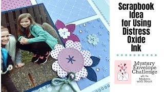 Scrapbook Idea for Using Distress Oxide Ink | Mystery Envelope Challenge