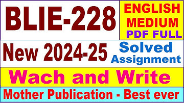 BLIE 228 solved assignment 2024-25 in English || blie 228 solved assignment 2025 || blie228 2024-25