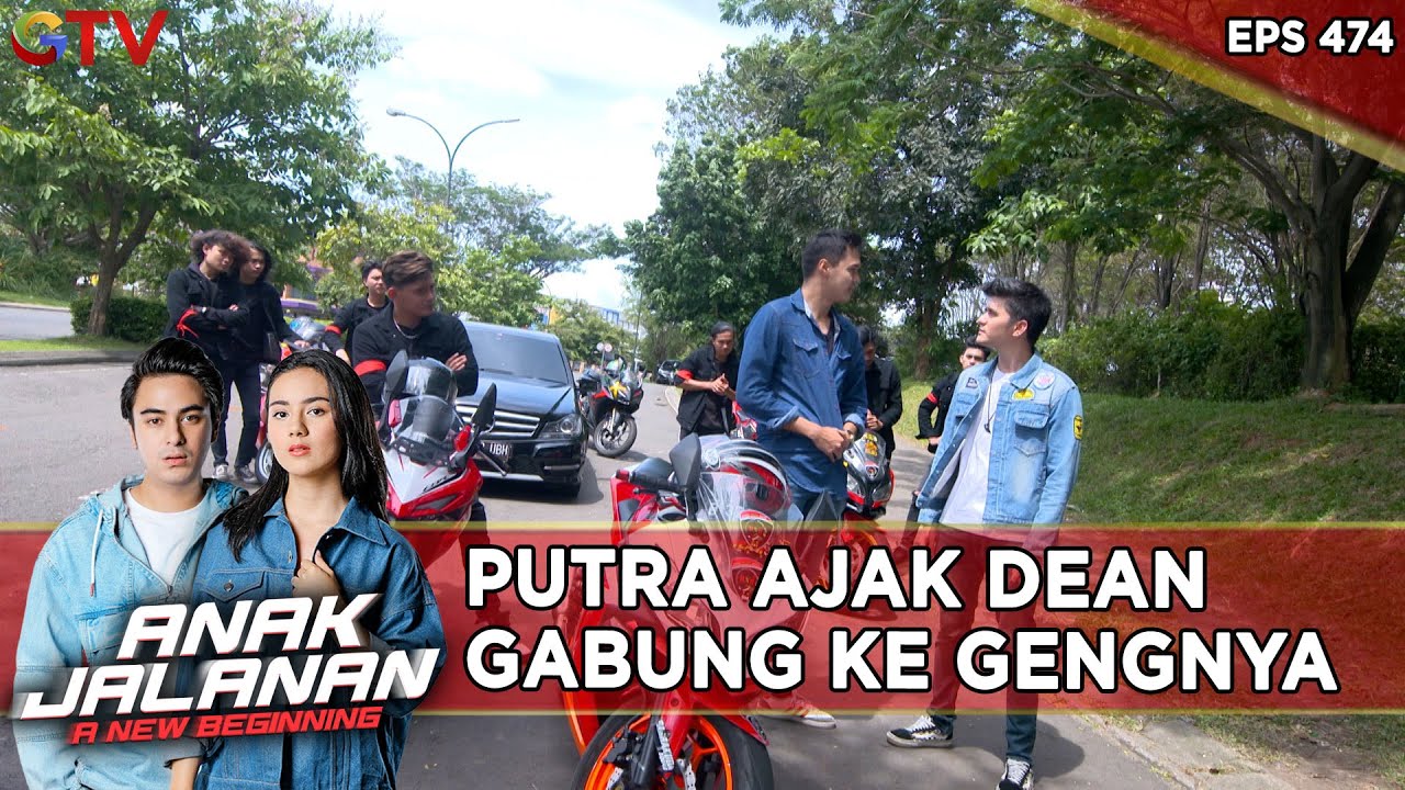 Putra Ajak Dean Gabung Ke Gengnya - Anak Jalanan A New Beginning