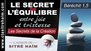 LE SECRET DE L ÉQUILIBRE  - Les Secrets de la Création