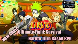Ultimate Fight: Survival | Naruto Turn Based RPG [iOS & Android] #6 screenshot 3