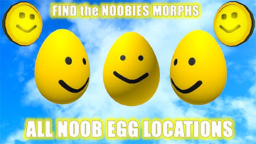 FIND the NOOBIES MORPHS *How to get ALL 20 Eggs and Egg Noobie* EGG HUNT! Roblox