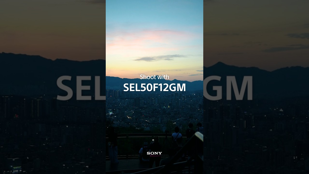 시선이 닿는 곳마다 완성되는 여행, Shoot with. SEL50F12GM – 용마스카이워크