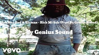 Genius Sound, Anxious Bud & Ricman - Rich Mi Seh (Prod By Genius Sound) (AUDIO)