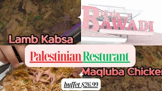 PALESTINIAN BUFFET AT BAWADI RESTURANT ONLY 26 99